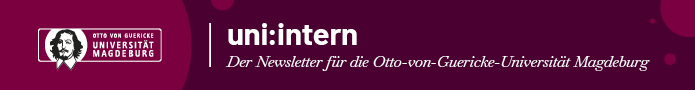 Newsletter uni:intern für Mitarbeitende der OVGU